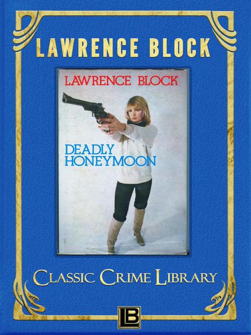 Title details for Deadly Honeymoon by Lawrence Block - Available